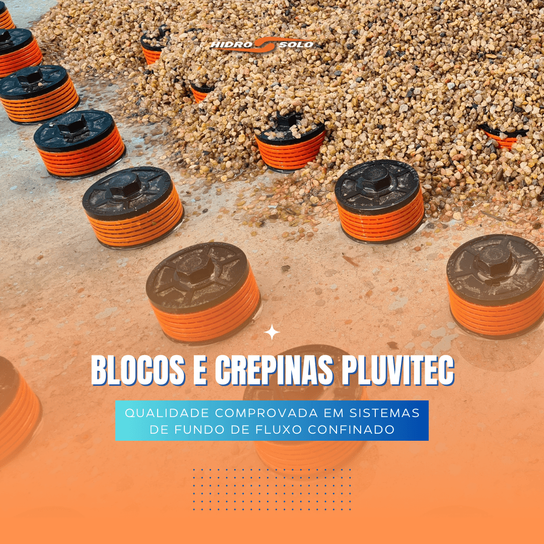 BLOCOS E CREPINAS PLUVITEC®: Qualidade comprovada em sistemas de fundo de fluxo confinado